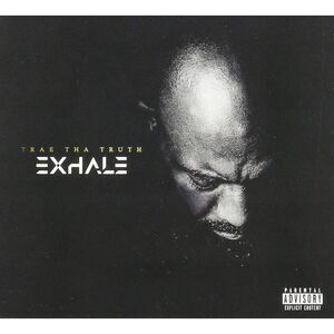 Trae Tha Truth - Exhale  CD